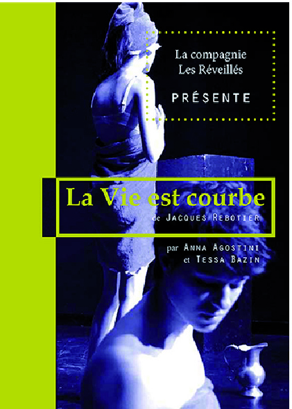 La VIE EST COURBE
