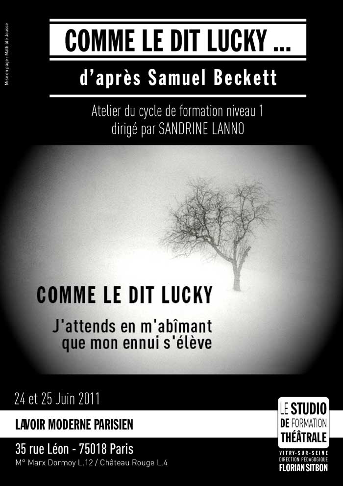 Comme le dit Lucky, "J'attends en m'abîmant que mon ennui s'élève"